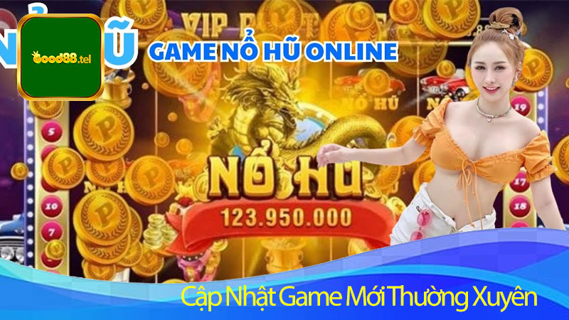 Cập Nhật Game Mới Thường Xuyên